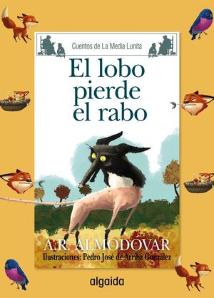 EL LOBO PIERDE EL RABO A.R. ALMODOVAR CUENTOS DE M