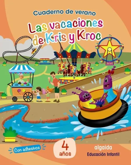 Cuaderno de Verano: las Vacaciones de Kris y Kroc. 4 Años