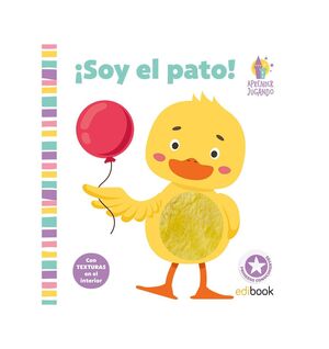 ¡SOY EL PATO!.(APRENDER JUGANDO).(PRIMEROS CONOCIM