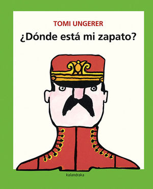 DONDE ESTA MI ZAPATO   TOMI UNGERER