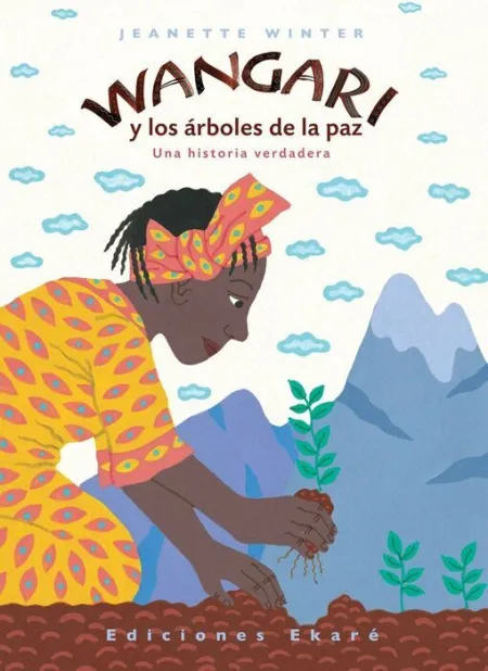 Wangari y los Arboles de la Paz