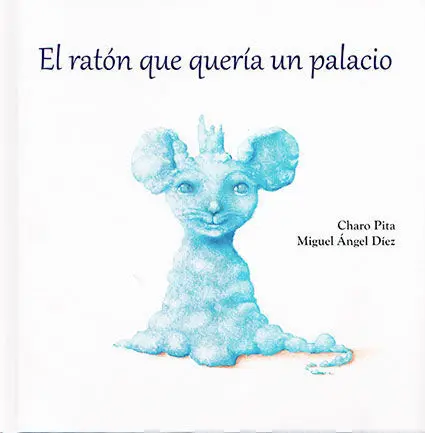 El Ratón que Quería un Palacio