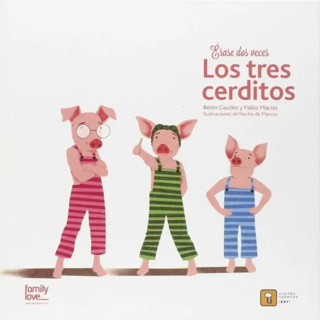 Érase Dos Veces. Los 3 Cerditos