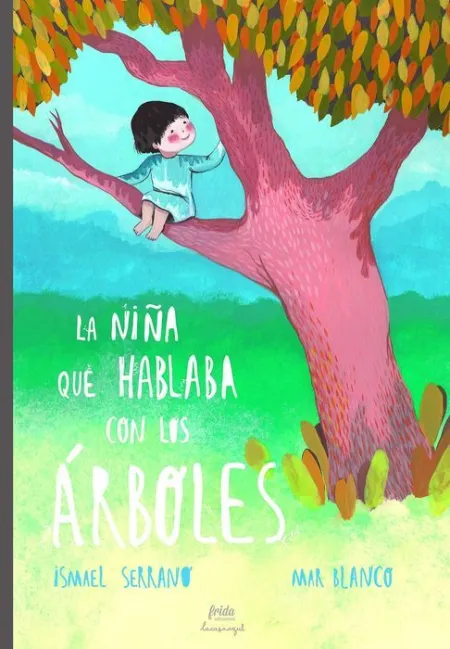 La Niña que Hablaba con los Arboles Ismael Serrano