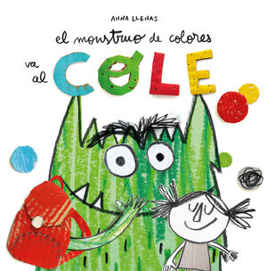 EL MONSTRUO DE COLORES VA AL COLEGIO ANNA LLENAS