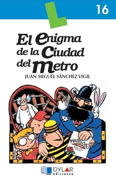 El Enigma de la Ciudad del Metro 16 Dylar