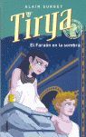 TIRYA  EL FARAON EN LA SOMBRA  ALAIN SURGET