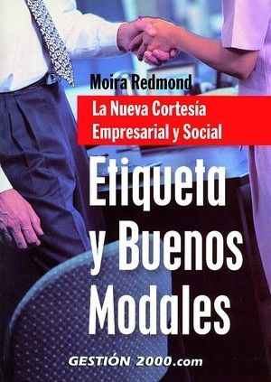 ETIQUETA Y BUENOS MODALES MOIRA REDMOND