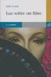 Luz Sobre un Friso Julia Uceda