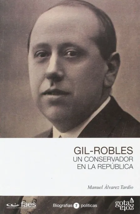 José María Gil-Robles, un Conservador en la República