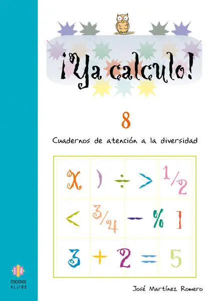 8. ¡Ya Calculo!. (Atencion a la Diversidad)