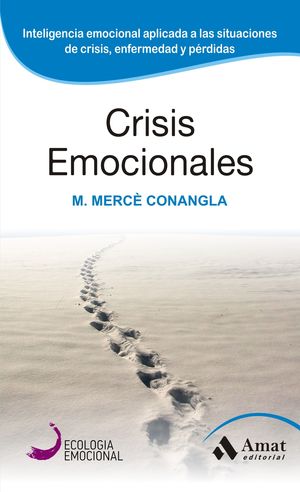 CRISIS EMOCIONALES.(ECOLOGIA EMOCIONAL)