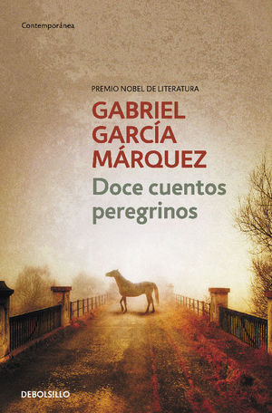 DOCE CUENTOS PEREGRINOS GABRIEL GARCIA MARQUEZ