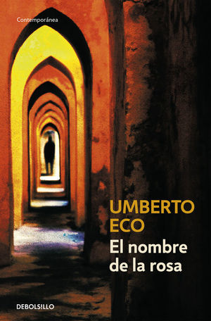 EL NOMBRE DE LA ROSA UMBERTO ECO