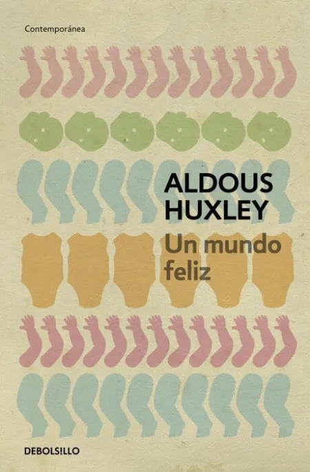 Un Mundo Feliz Aldous Huxley