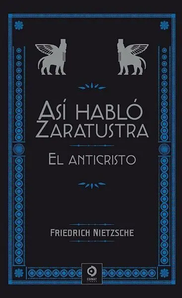 Así Habló Zaratustra / el Anticristo