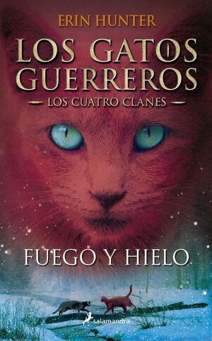 GATOS GUERREROS 2 CUATRO CLANES FUEGO Y HIELO