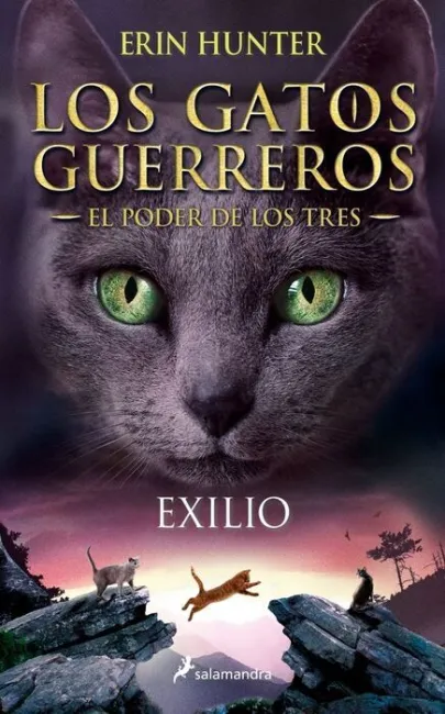 Gatos Guerreros el Poder de los Tres 3 Exilio