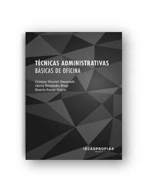 TÉCNICAS ADMINISTRATIVAS BÁSICAS DE OFICINA