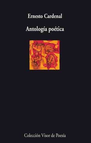 ANTOLOGIA POETICA ERNESTO CARDENAL