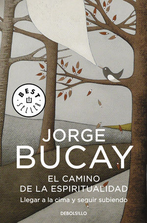 EL CAMINO DE LA ESPIRITUALIDAD JORGE BUCAY