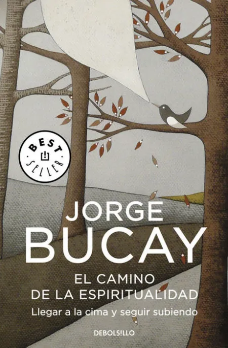 El Camino de la Espiritualidad Jorge Bucay