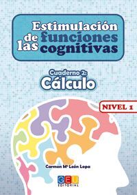 ESTIMULACIÓN DE LAS FUNCIONES COGNITIVAS NIVEL 1. CUADERNO 2