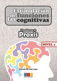 ESTIMULACIÓN DE LAS FUNCIONES COGNITIVAS NIVEL 1. CUADERNO 9