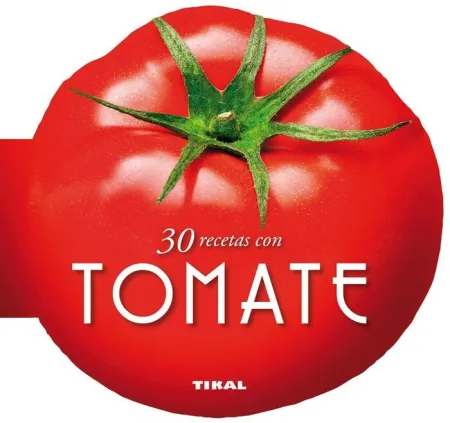 30 Recetas con Tomate