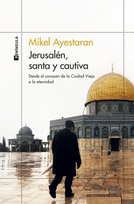 Jerusalen, Santa y Cautiva