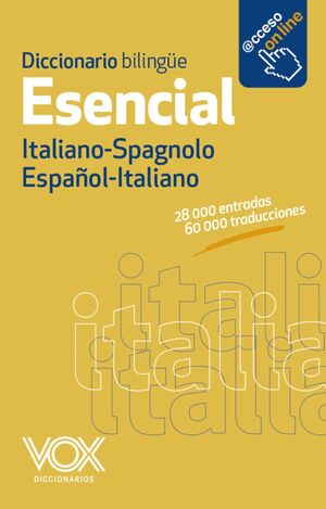DICCIONARIO ESENCIAL ESPAÑOL-ITALIANO, ITALIANO-SPAGNOLO