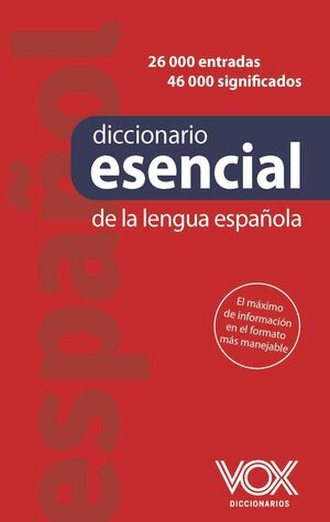 DICCIONARIO ESENCIAL DE LA LENGUA ESPAÑOLA