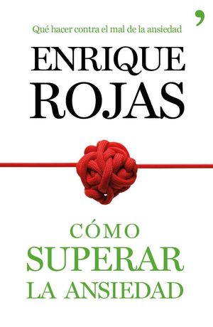 COMO SUPERAR LA ANSIEDAD ENRIQUE ROJAS