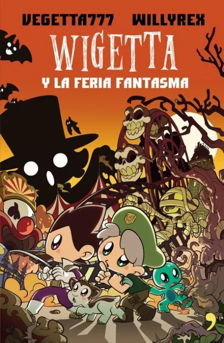 Wigetta y la Feria Fantasma Vegetta777 Willyrex