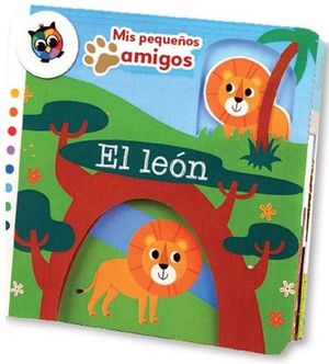 EL LEON (MIS PEQUEÑOS AMIGOS)