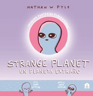 STRANGE PLANET UN PLANETA EXTRAÑO