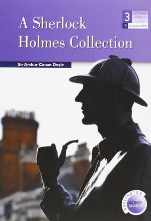 A SHERLOCK HOLMES COLLECTION SIR ARTHUR CONAN DOYL