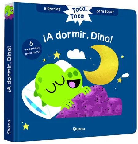 Historias para Tocar. Toca, Toca. ¡A Dormir, Dino! Libro con Texturas para Bebés