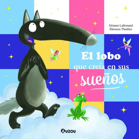 El Lobo que Creía en Sus Sueños