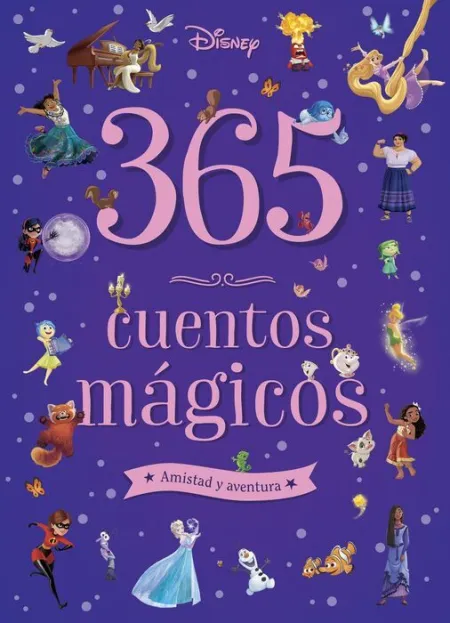 365 Cuentos Magicos. Amistad y Aventura