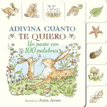 Adivina Cuánto te Quiero. Un Paseo con 100 Palabras