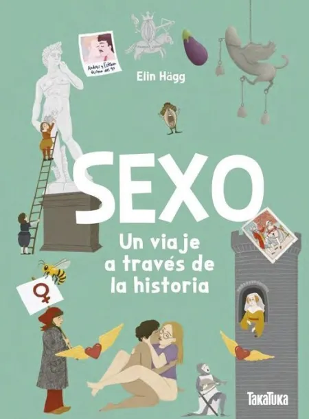 Sexo. Un Viaje a Través de la Historia