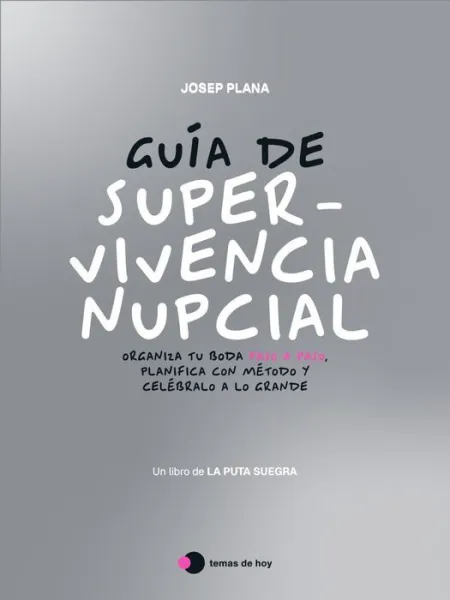 El Libro de nuestra Puta Boda
