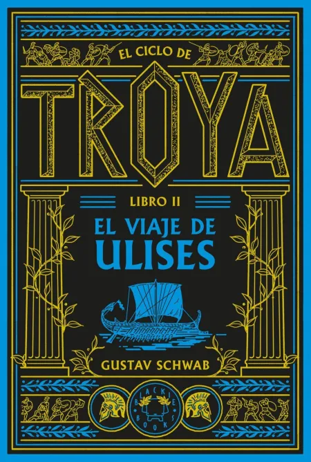 El Ciclo de Troya. Libro 2: el Viaje de Ulises