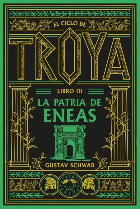 Ciclo de Troya, el. Libro 3: la Patria de Eneas