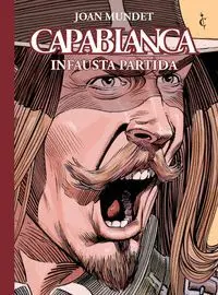 Capablanca 09: Infausta Partida