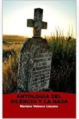 Antologia del Silencio y la Nada - Cronicas de Tapias y Cunetas