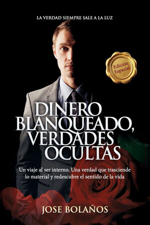 DINERO BLANQUEADO, VERDADES OCULTAS