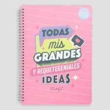Libreta A4 - Todas Mis Grandes y Requetegeniales Ideas
