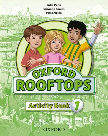 Ingles Oxford Rooftops 1ºe. p. Workbook